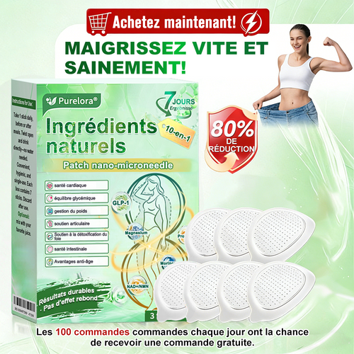 🔥 Nouveauté 2026丨Purelora® Patch Nano Microneedle 10-en-1 aux ingrédients naturels Une application par jour, changements visibles dès 7 jours. Pour accompagner la gestion du poids et le bien-être global.